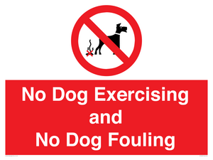 No Dog Exercising and No Dog Fouling